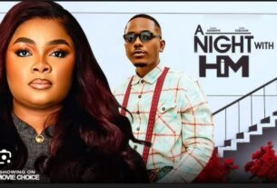 A Night With Him – A Deep Dive Into the Nigerian Romantic Drama Everyone Is Talking About