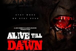 Poster for Alive Till Dawn, Nollywood’s zombie thriller starring Uzor Arukwe, sunshine Rosman and others