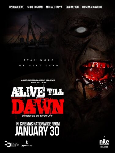 Poster for Alive Till Dawn, Nollywood’s zombie thriller starring Uzor Arukwe, sunshine Rosman and others