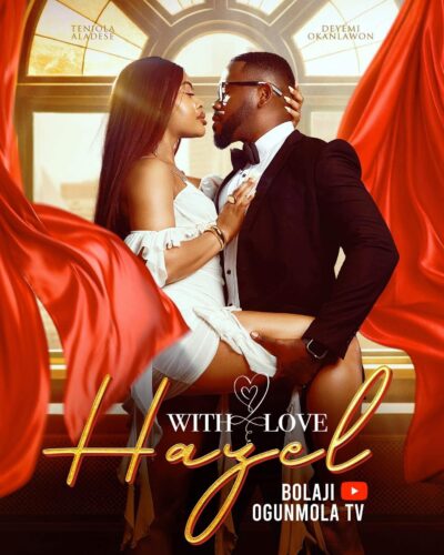 With Love, Hazel Premieres on Bolaji Ogunmola TV